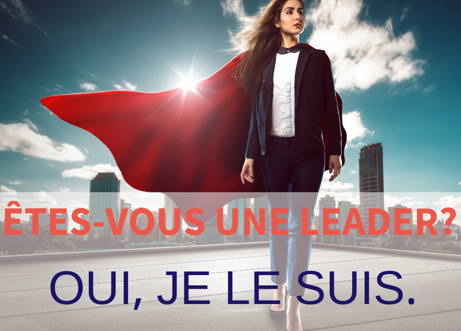 Etes-vous une Leader? Oui!