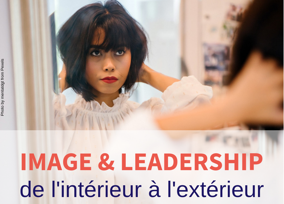 Le Leadership: de l’intérieur à l’extérieur
